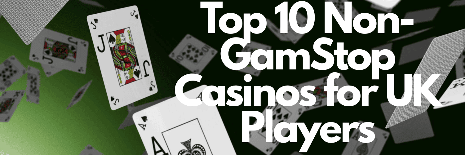 Best Casino Sites Not on Gamstop - Discover New Opportunities